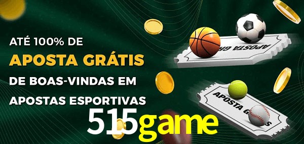 515game Ate 100% de Aposta Gratis